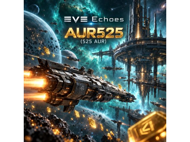EVE Echoes — AUR525 (525 AUR)