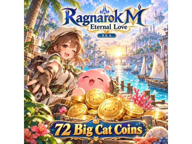 Ragnarok M: Eternal Love (SEA) — 72 Big Cat Coins