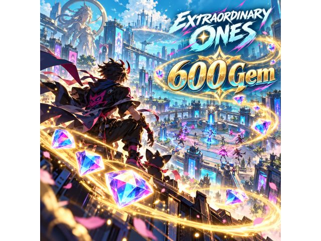Extraordinary Ones — 600 Gem