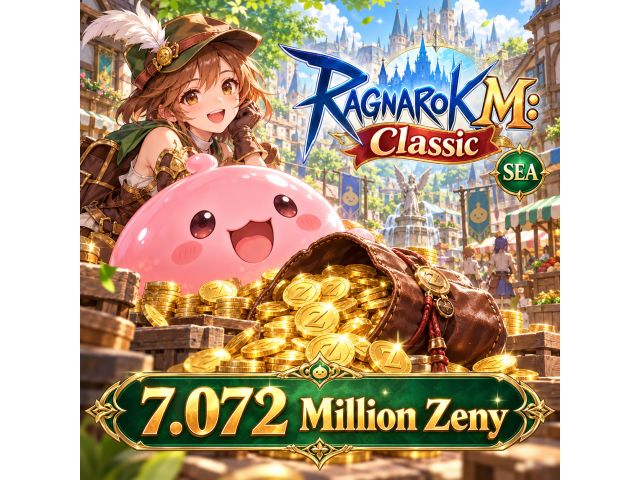 Ragnarok M: Classic (SEA) — 7.072 Million Zeny