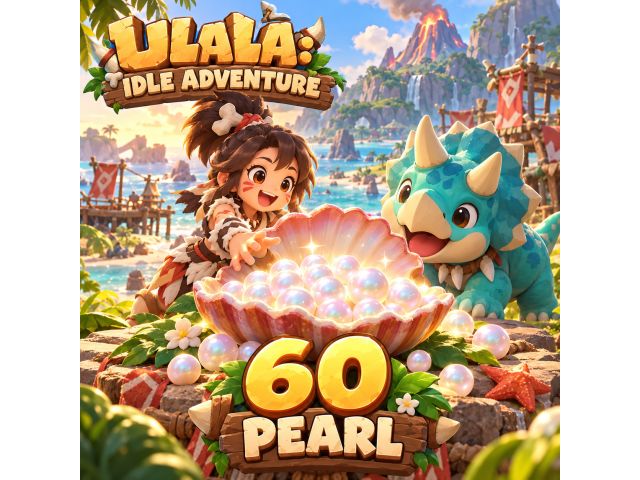 Ulala: Idle Adventure — 60 Pearl (пополнение по Player ID)
