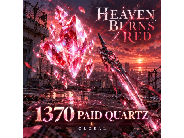 Heaven Burns Red — 1370 Paid Quartz (Global)