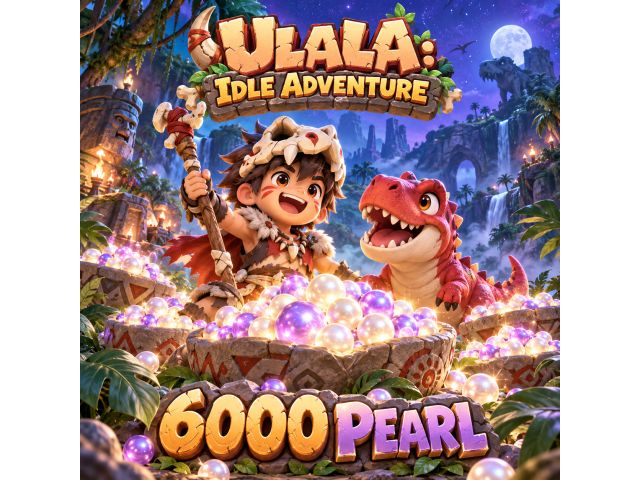Ulala: Idle Adventure — 6000 Pearl (пополнение по Player ID)