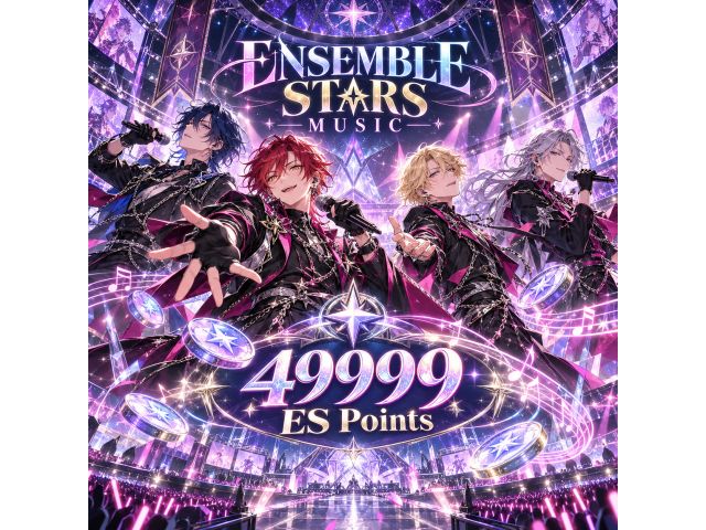 Ensemble Stars Music — 49999 ES Points