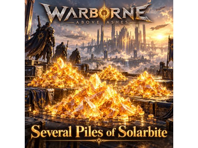 Warborne Above Ashes — Several Piles of Solarbite