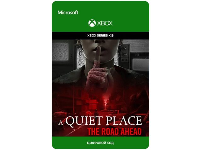 Игра A QUIET PLACE: THE ROAD AHEAD для Xbox Series X S, электронный ключ