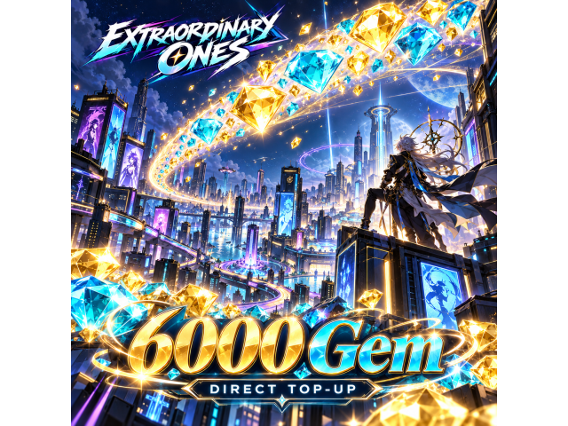 Extraordinary Ones — 6000 Gem