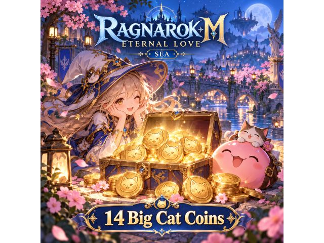 Ragnarok M: Eternal Love (SEA) — 14 Big Cat Coins