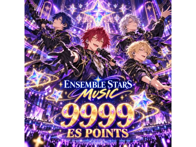 Ensemble Stars Music — 9999 ES Points